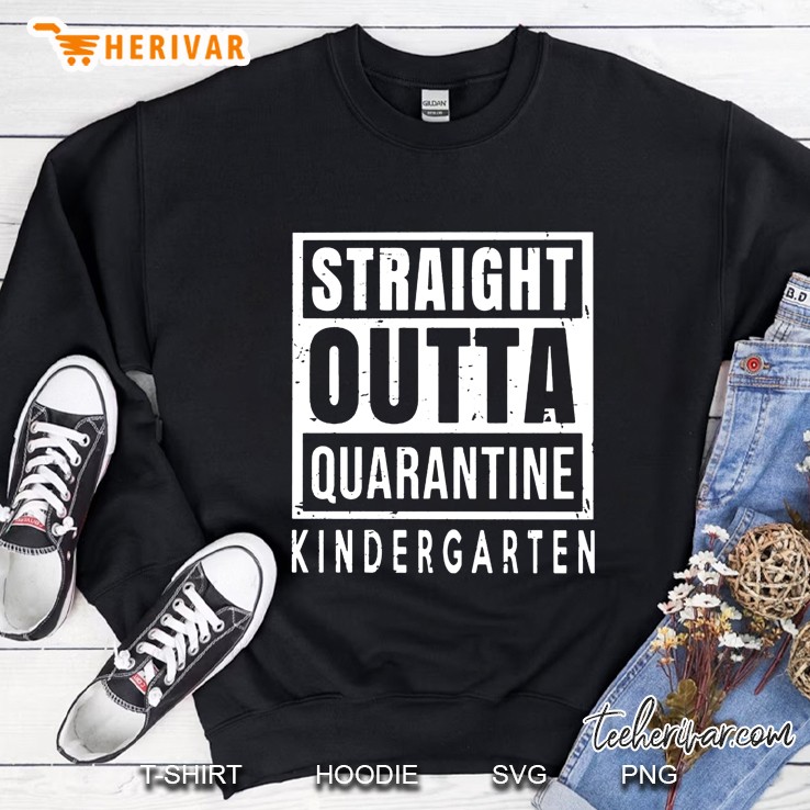 Straight Outta Quarantine Kindergarten Sweatshirt