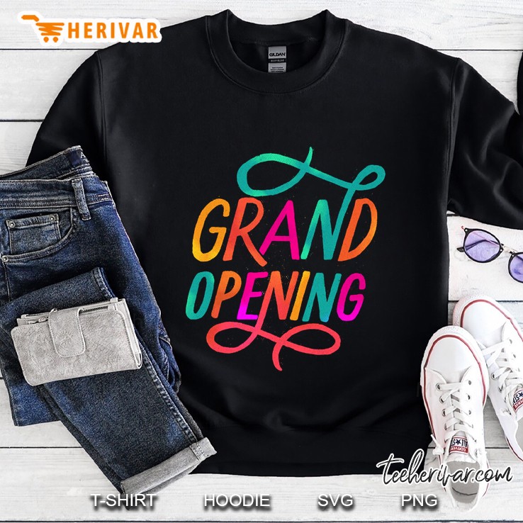 grand opening rainbowcolor Sweatshirt