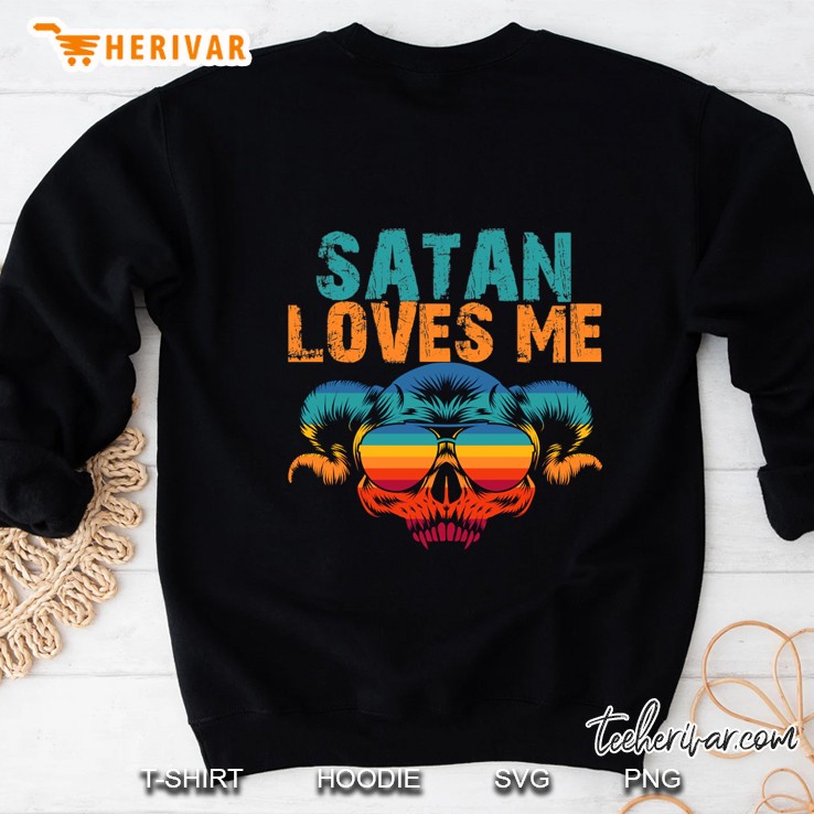 satan loves me Sweatshirt
