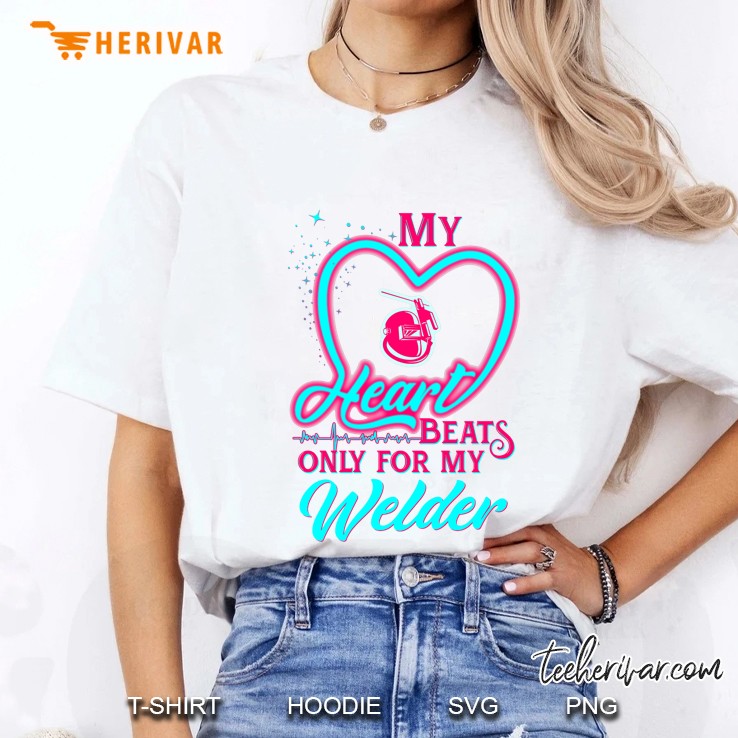 My Heart Beats Only For My Welder Ladies Tee
