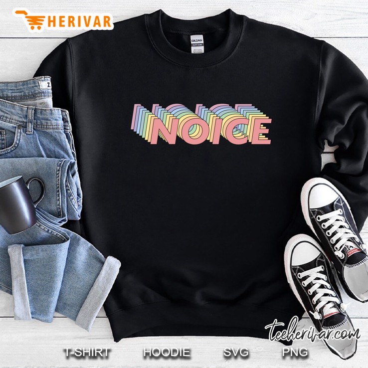 brooklyn nine nine noice classic Sweatshirt