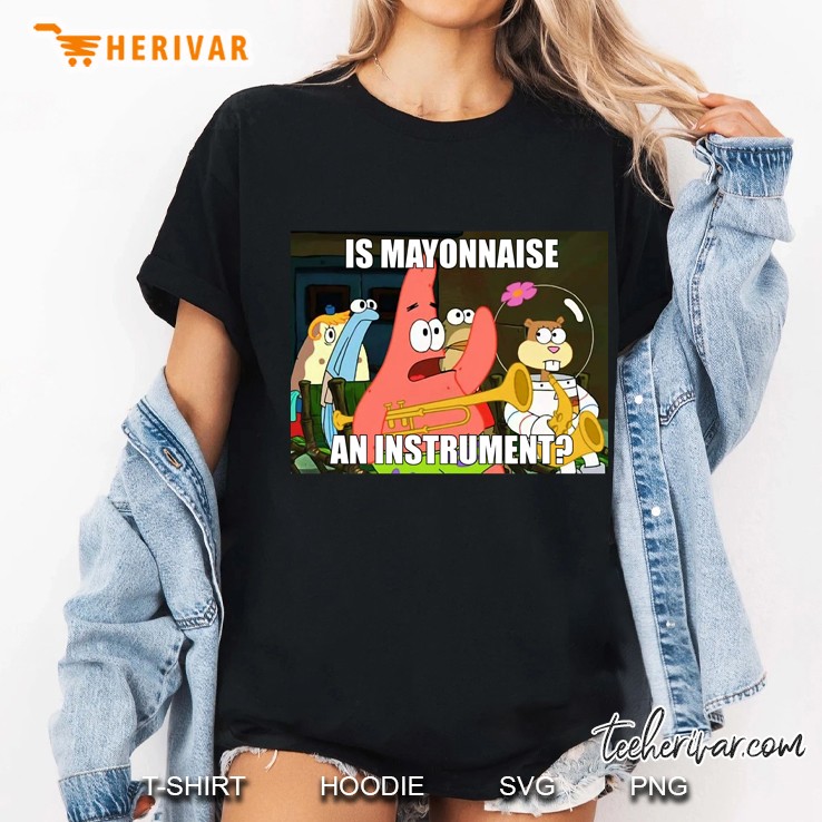 is mayonnaise and instrument large classic Ladies Tee