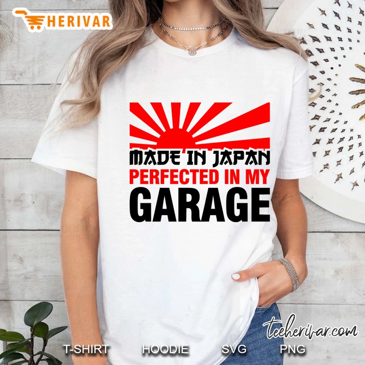 made in japan perfected in my garage (3) Ladies Tee