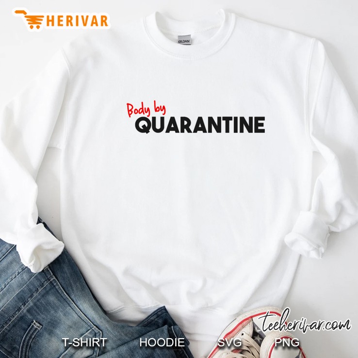 body by quarantine Sweatshirt