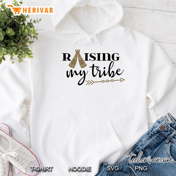 raising my tribe Hoodie
