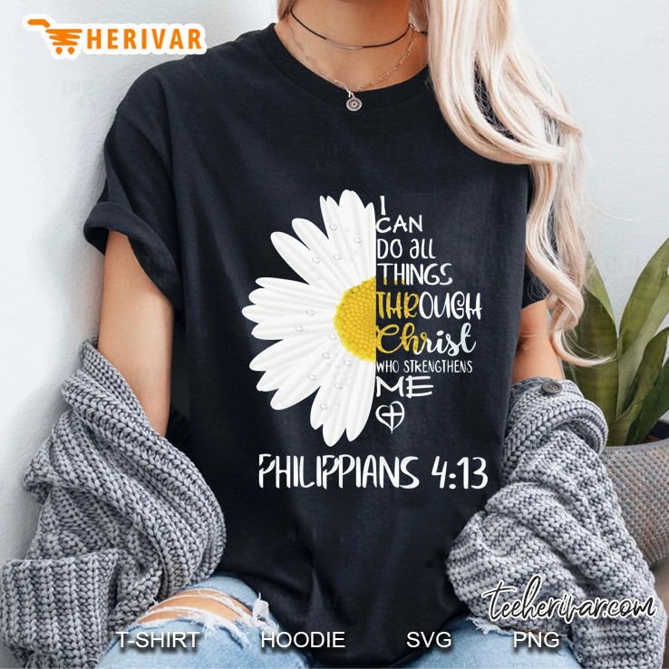 I Can Do All Things Through Christ Who Strengthens Me Philippians 4 13 Ladies Tee