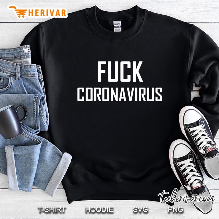 Fuck Coronavirus Sweatshirt