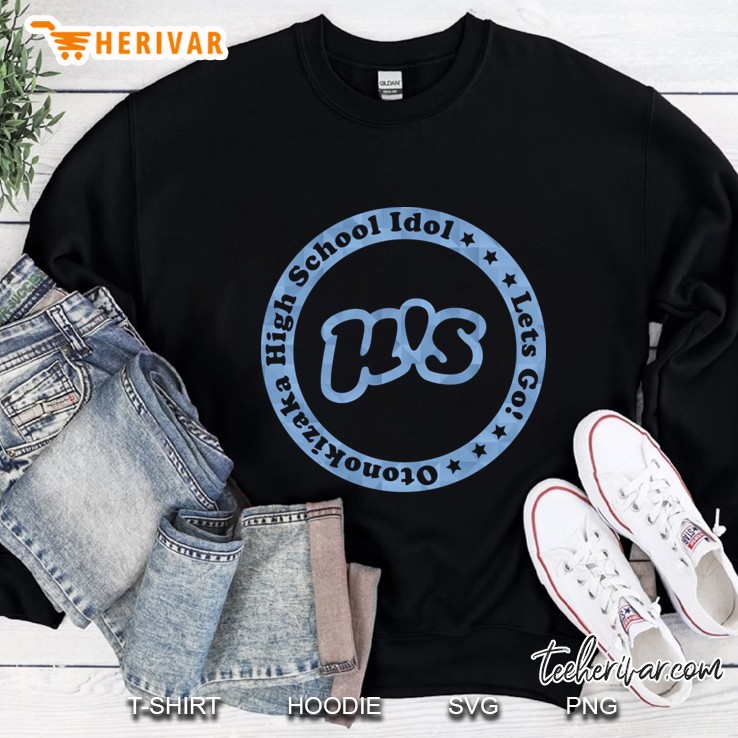 Let&39;S Go! High School Idol! Sweatshirt