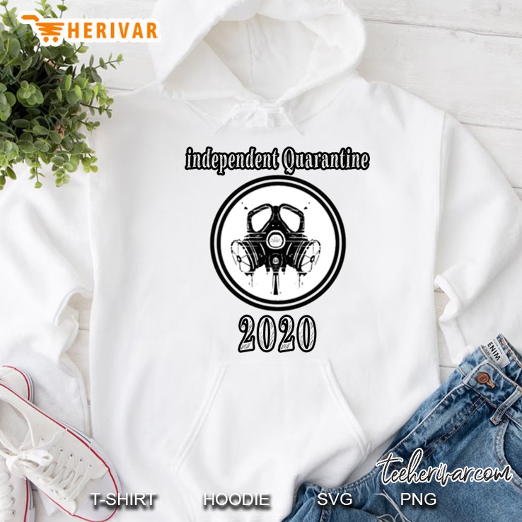 Independent Quarantine 2020 Hoodie