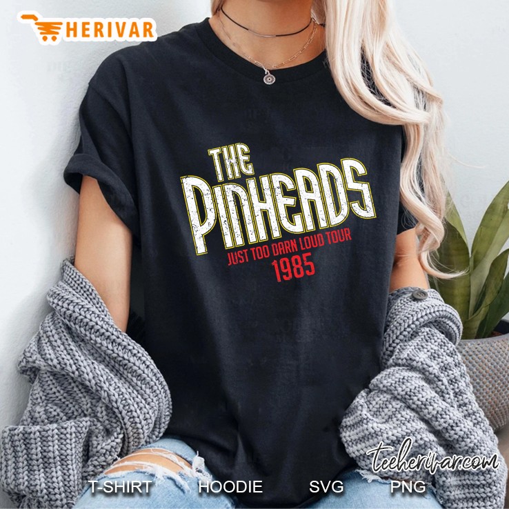 The Pinheads Just Too Darn Loud Tour 1985 Classic Ladies Tee