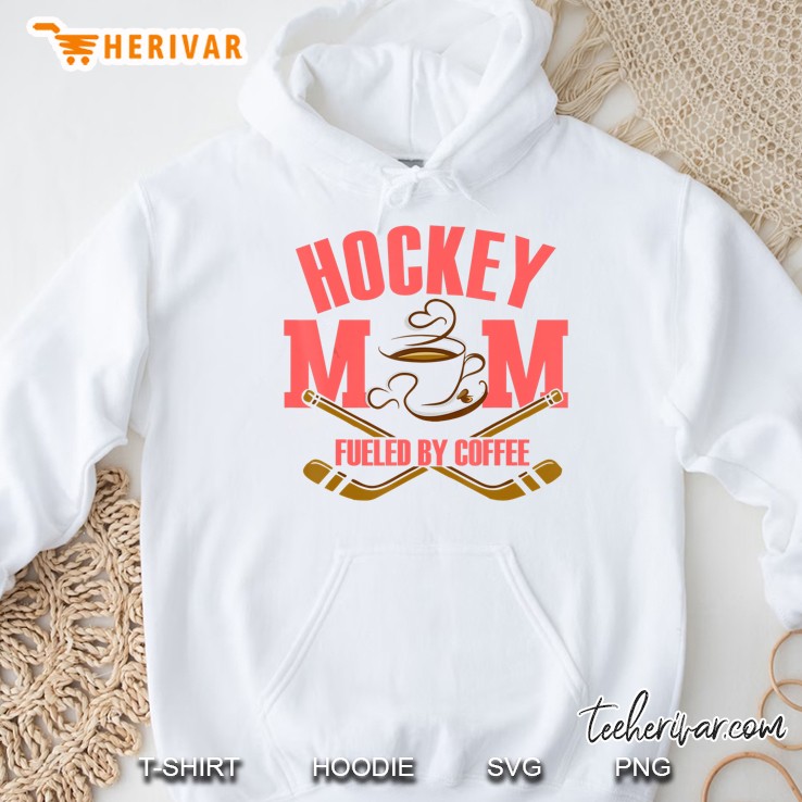 Ice Hockey Mom Fueled By Coffee Mugs