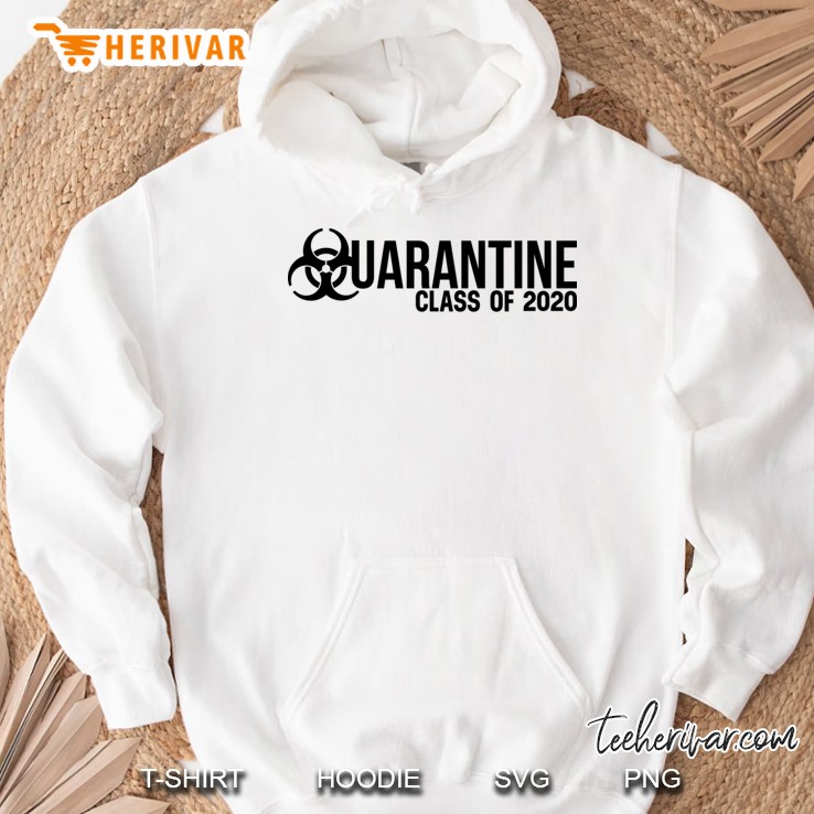 Senior Class Of 2020 Quarantine Shirt Class Of 2020 Graduation Gifts Hoodie