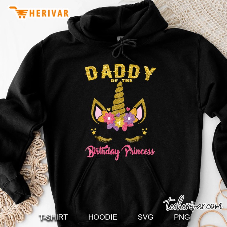daddy of the birthday princess unicorn girl matching Hoodie