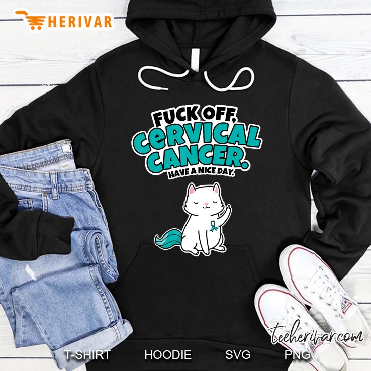 fuck off cervical cancer fighter survivor quote funny gift Hoodie