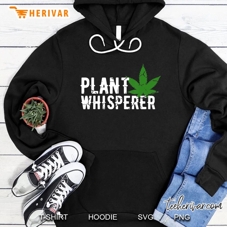marijuana plant whisperer funny weed Hoodie