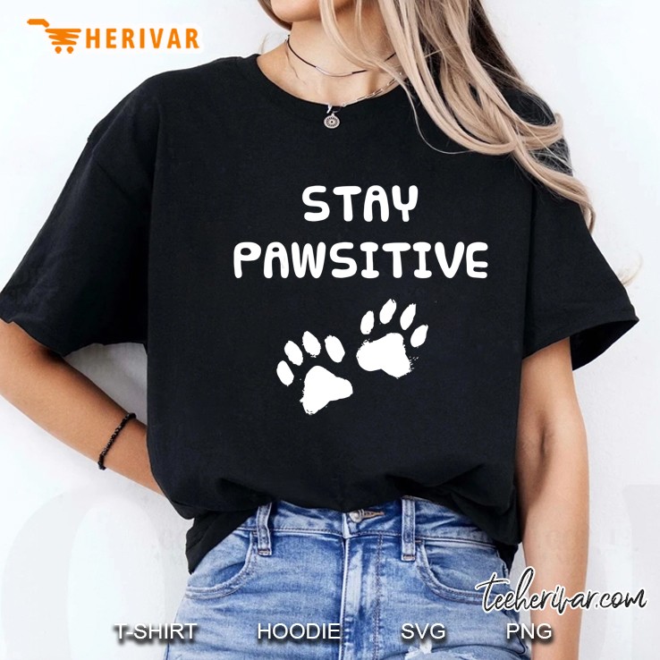 stay pawsitive - funny dog lover - paw print Ladies Tee