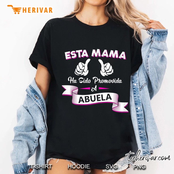 womens esta mama ha sido promovida a abuela shirt future grandma Hoodie