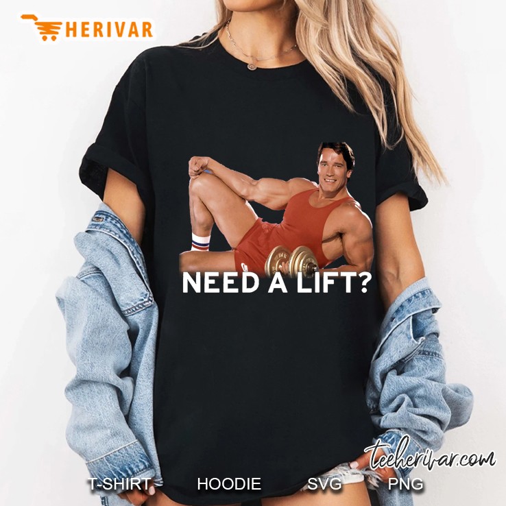 Arnold Schwarzenegger - Need A Lift Hoodie