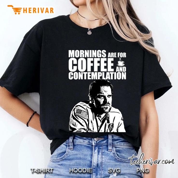 Stranger Things - Jim Hopper - Mornings Are For Coffee And Contemplation Hoodie