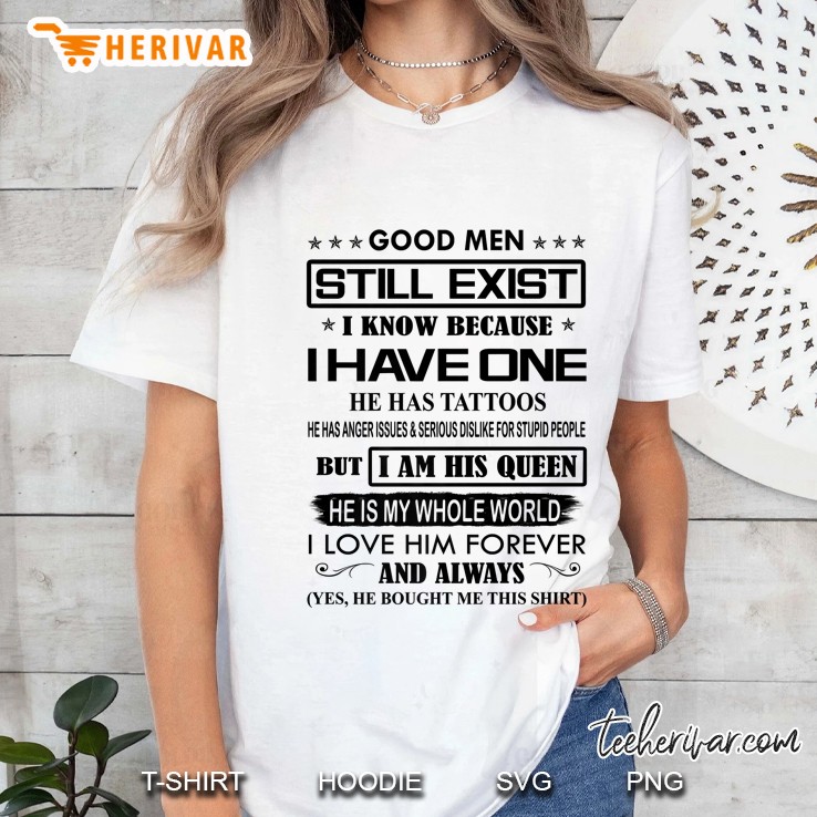 good men still exist i know because i have one has tattoos premium Ladies Tee