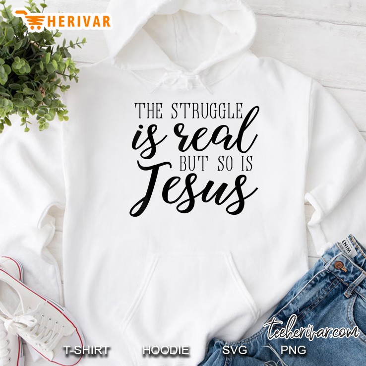 the struggle is real but so is jesus shirt funny bible tee Mugs