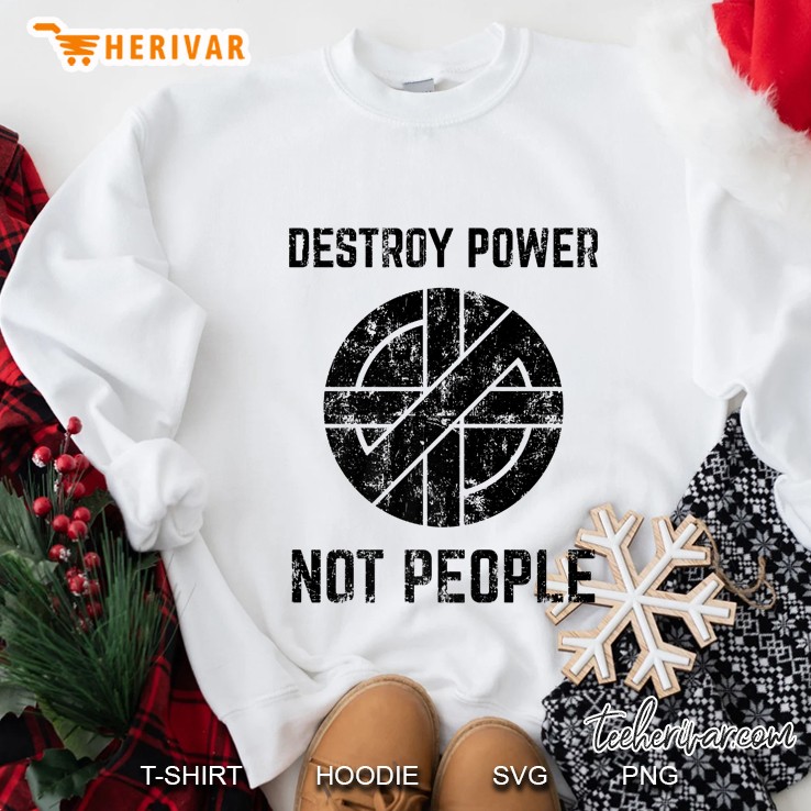 vintage punk rock destroy power not people premium Sweatshirt
