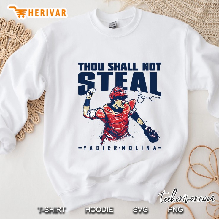 yadier molina thou shall not steal - apparel Sweatshirt