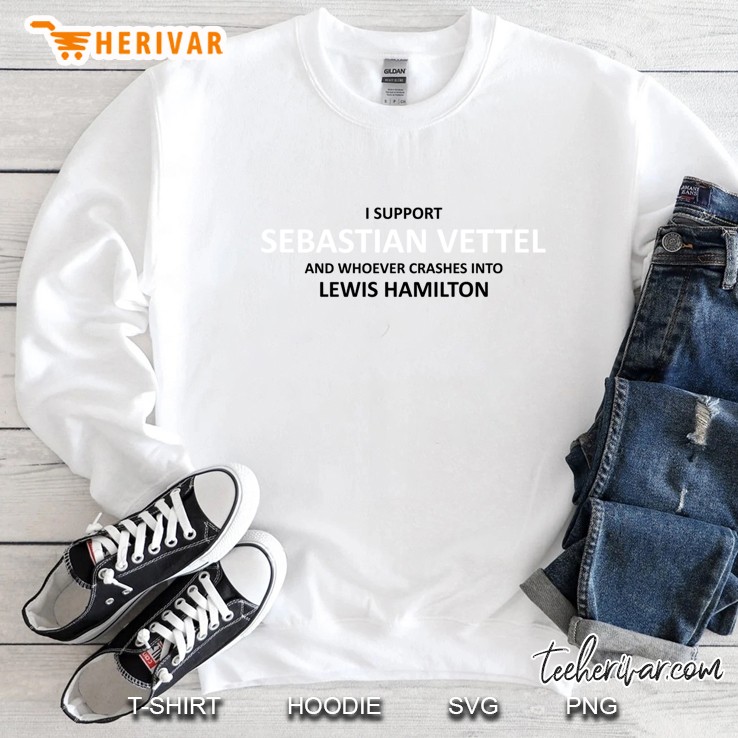 I Support Seb Vettel Sweatshirt