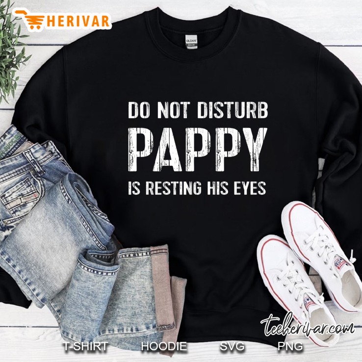 Funny Pappy Shirt Sleeping Resting His Eyes Grandpa Gift Premium Sweatshirt