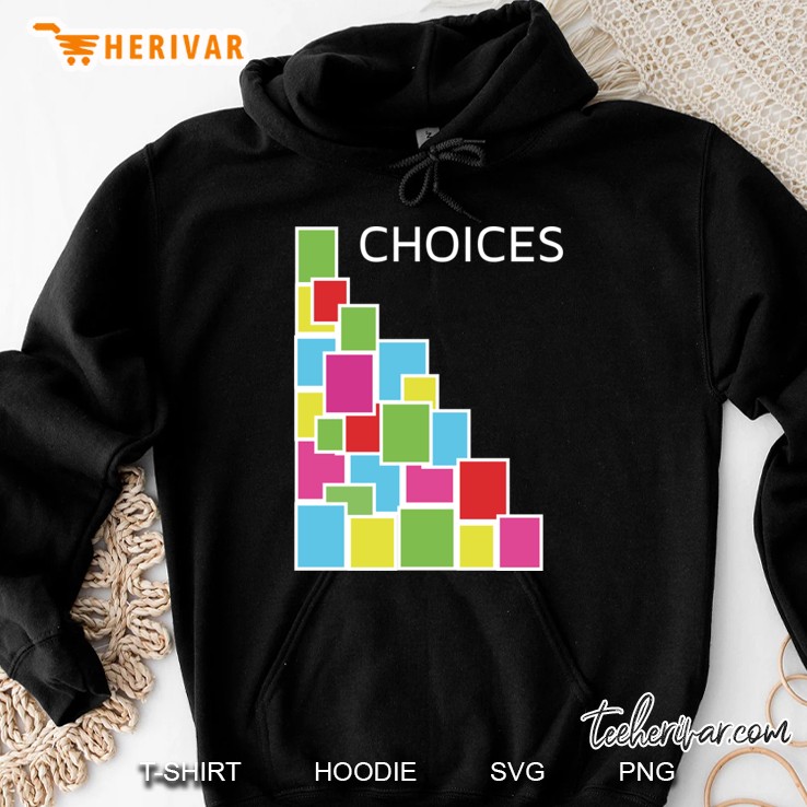Choices Hoodie