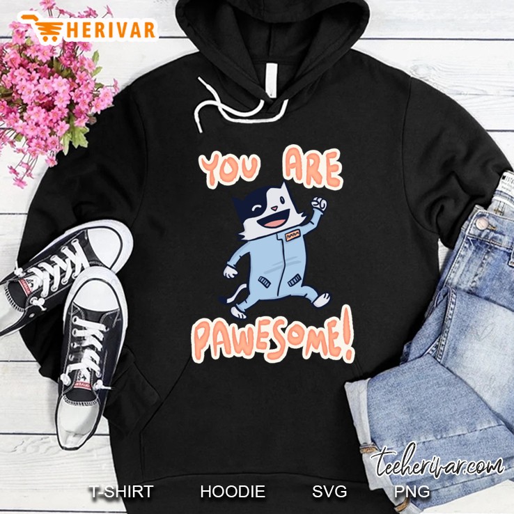 You Are Pawesome! Hoodie