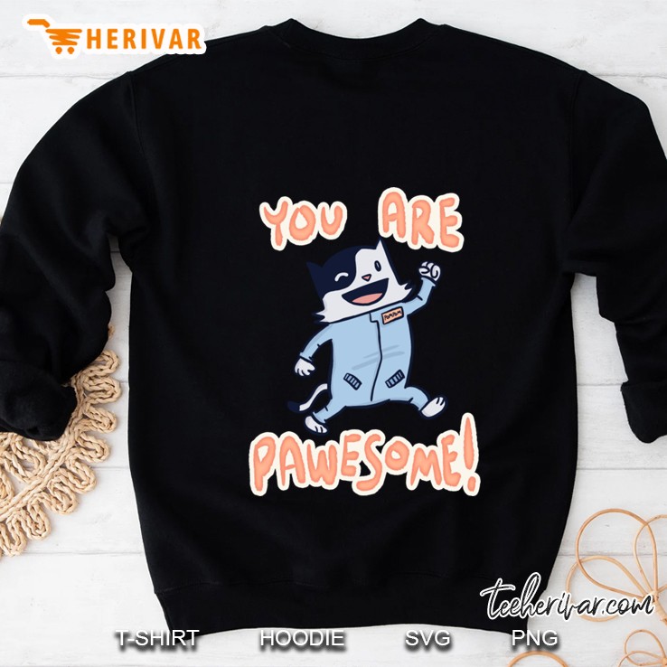 You Are Pawesome! Sweatshirt