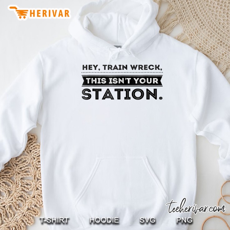 Hey Train Wreck This Isn't Your Station Funny Mugs