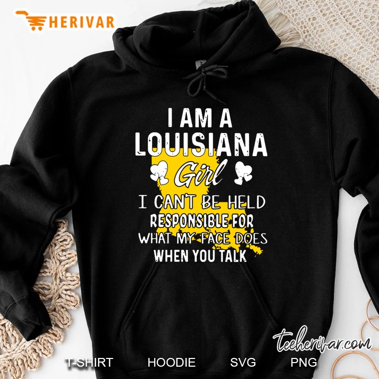 I Am A Louisiana Girl I Can
