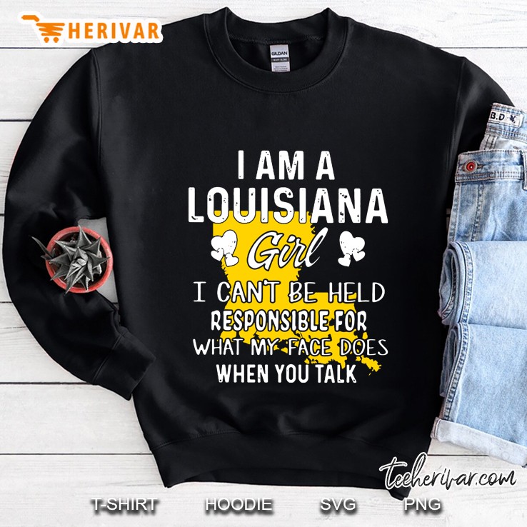 I Am A Louisiana Girl I Can