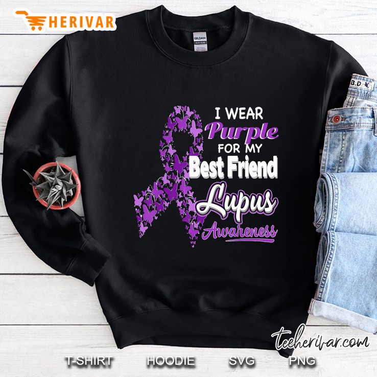 I Wear Purple For My Best Friend Lupus Awareness Sweatshirt
