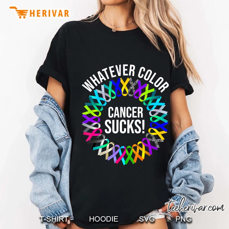 Whatever Color Cancer Sucks Ladies Tee