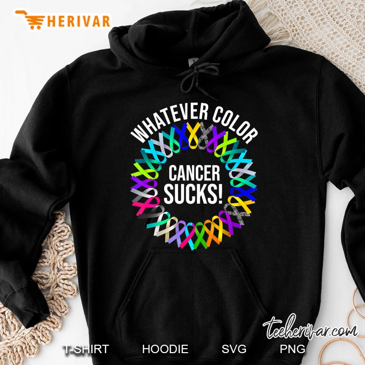Whatever Color Cancer Sucks Hoodie