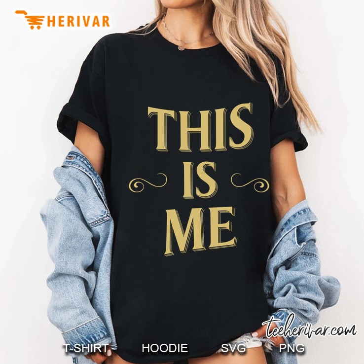 This Is Me- The Greatest Showman Classic Ladies Tee