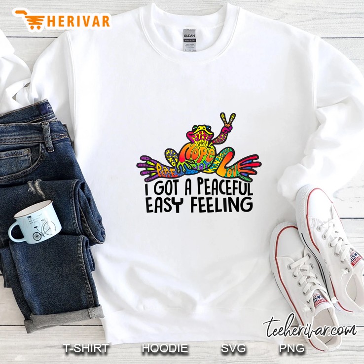I Got A Peaceful Easy Feeling Hippie Sweatshirt