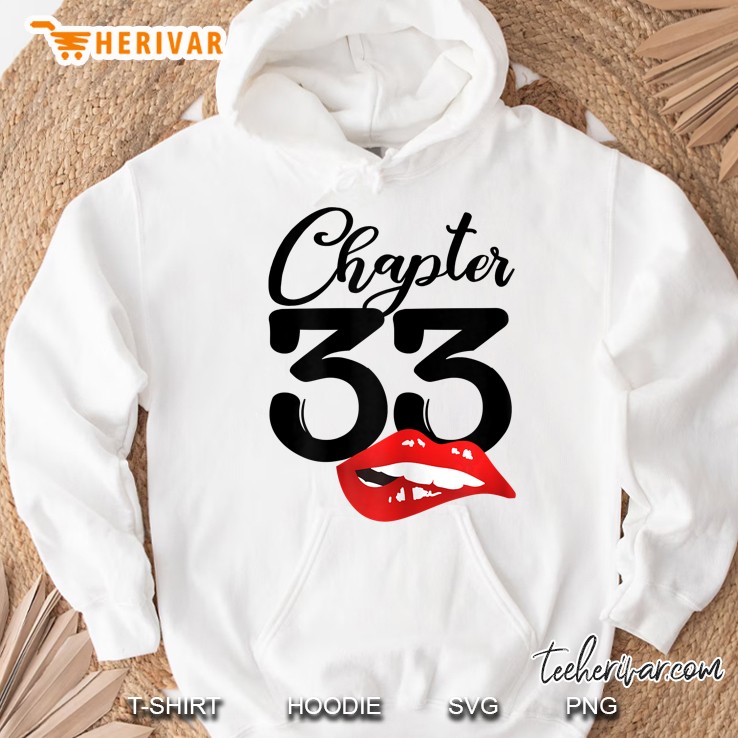 Chapter 33 Years 33Th Happy Birthday Lips Hoodie