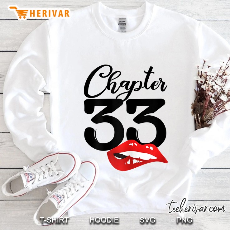 Chapter 33 Years 33Th Happy Birthday Lips Sweatshirt