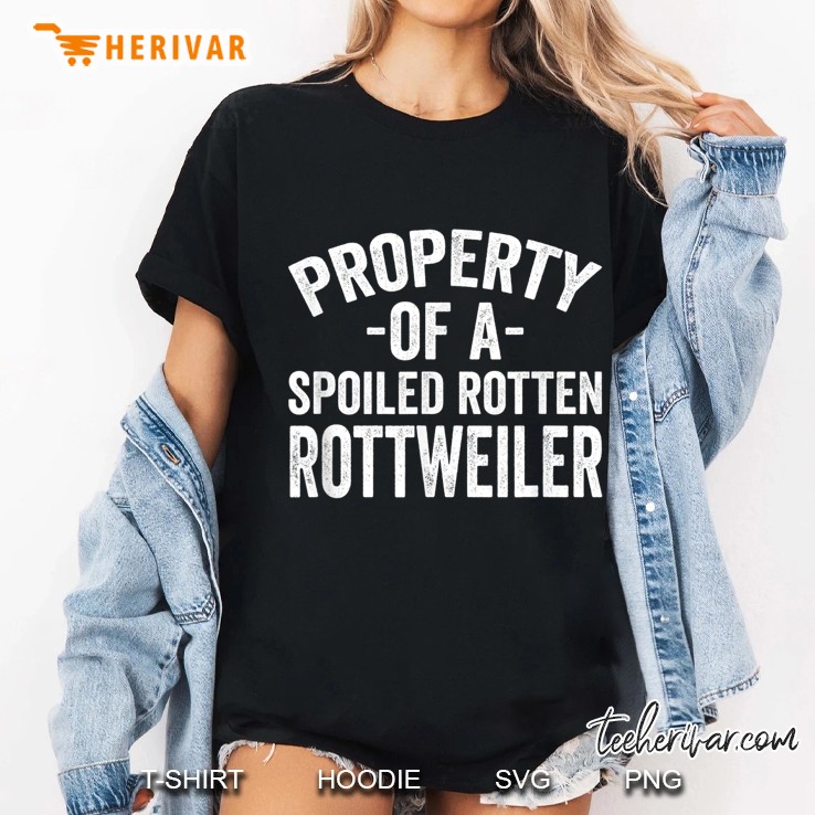Property Of A Spoiled Rotten Rottweiler Ladies Tee
