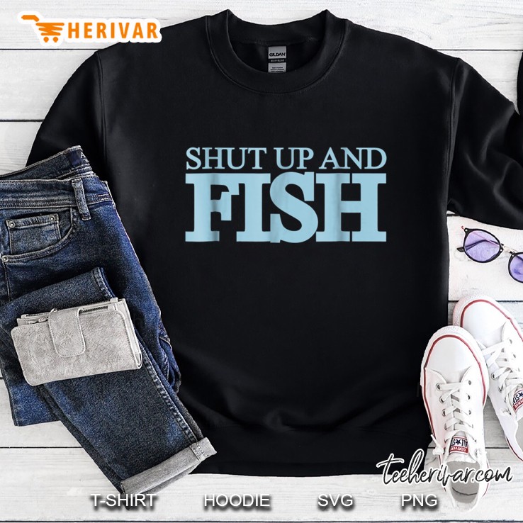 Shut Up And Fish Shirt Mugs