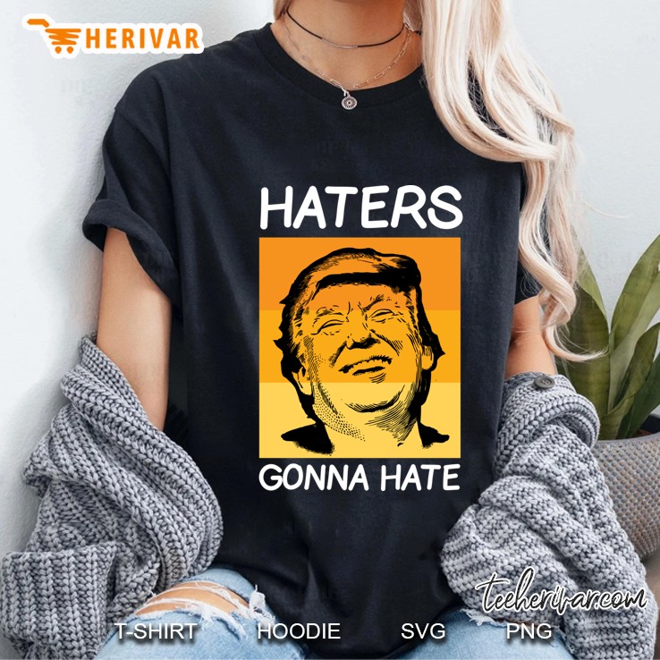 Trump 2020 Haters Gonna Hate Ladies Tee