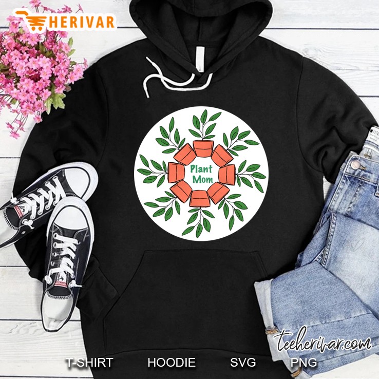 Plant Mom Hoodie