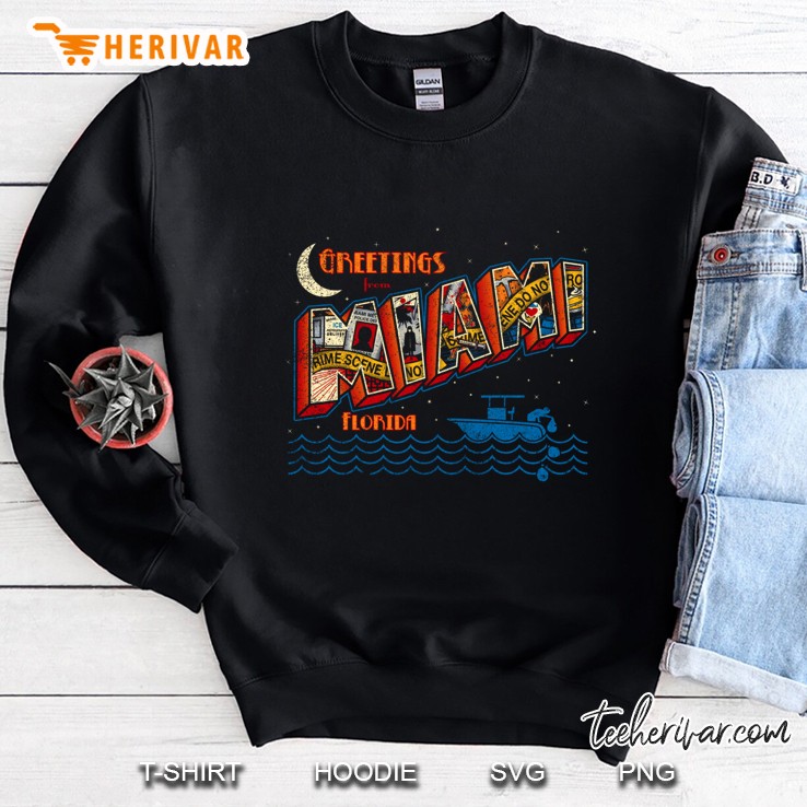 Greetings From Miami Sweatshirt