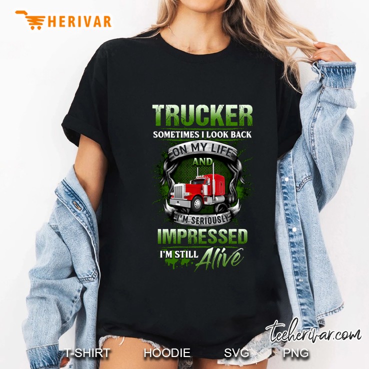 Trucker Sometimes I Look Back On My Life And I