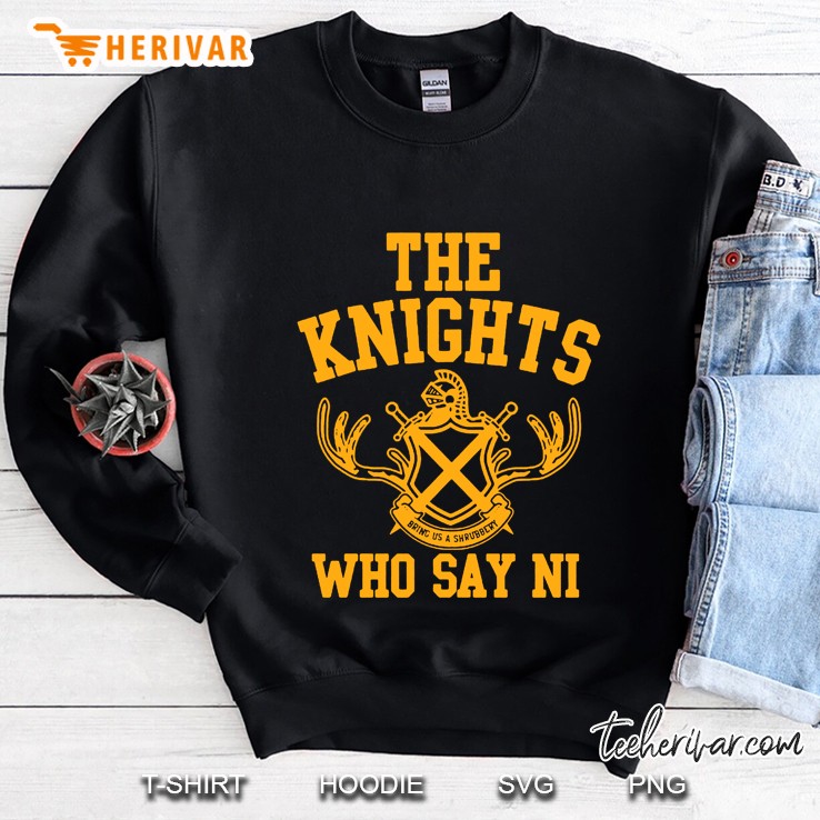 The Knights Who Say Ni Sweatshirt