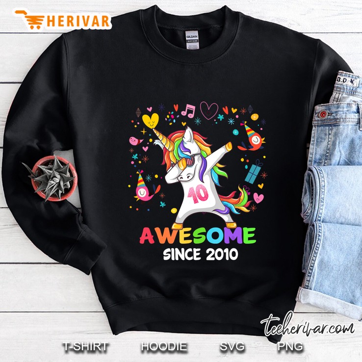 Dabbing Unicorn Awesome Since 2010 - 10Th Birthday Sweatshirt